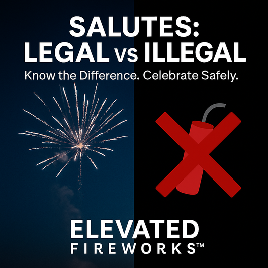 What Salute Fireworks Are Legal &amp; Illegal? | Elevated Fireworks™