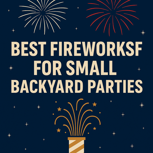 Best Fireworks for Small Backyard Parties
