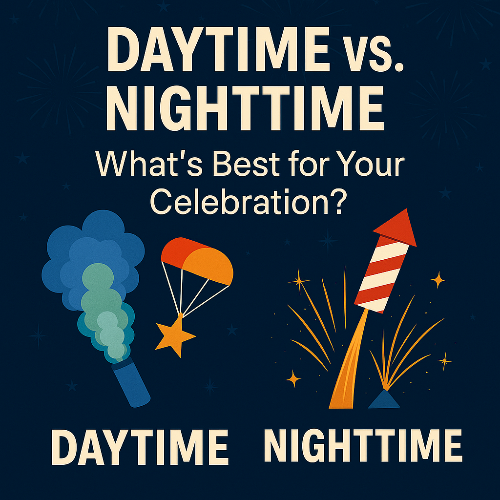 Daytime vs. Nighttime Fireworks: What’s Best for Your Celebration?