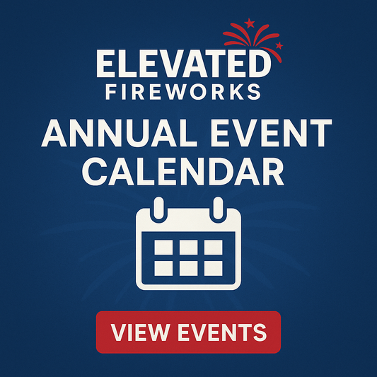 Elevated Fireworks™ Annual Event Calendar | Sales, Celebrations & More
