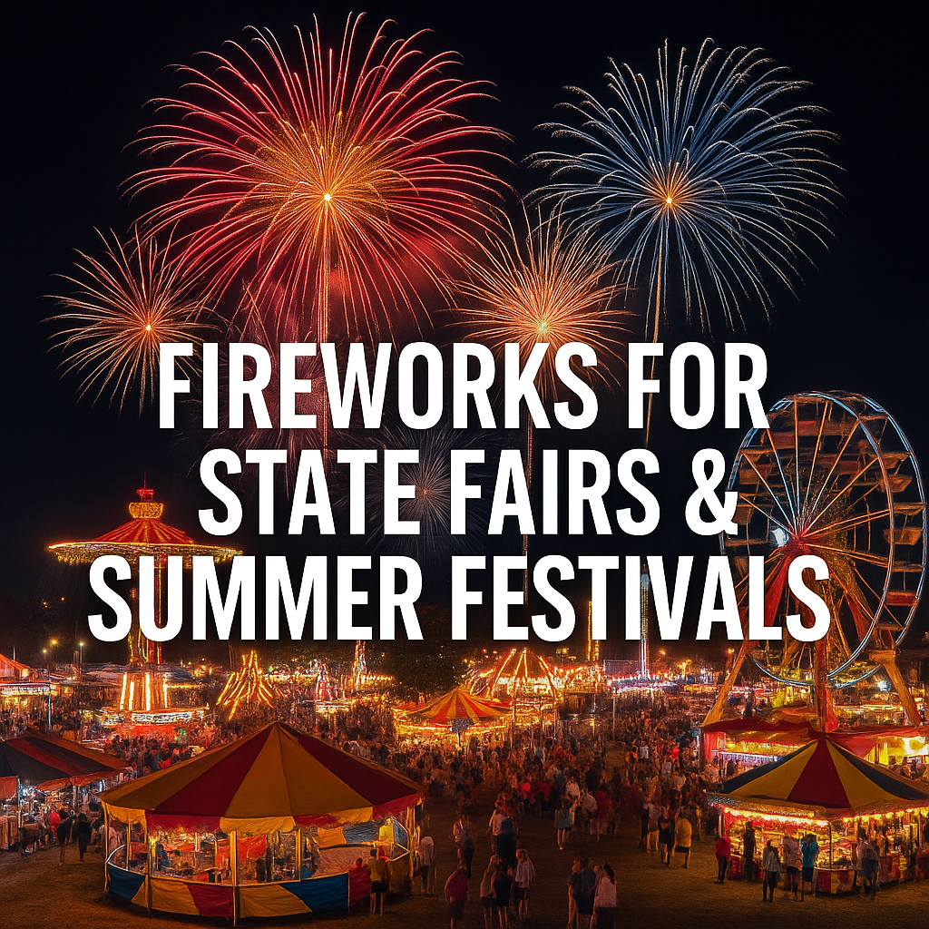 Fireworks for State Fairs & Summer Festivals
