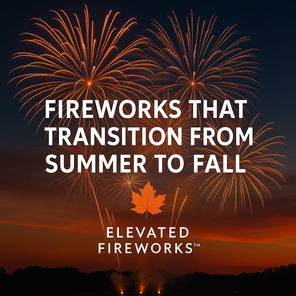 Fireworks That Transition from Summer to Fall